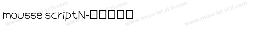 mousse scriptN字体转换